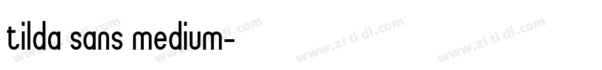 tilda sans medium字体转换
